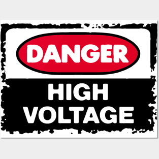 DANGER HIGH VOLTAGE Posters and Art